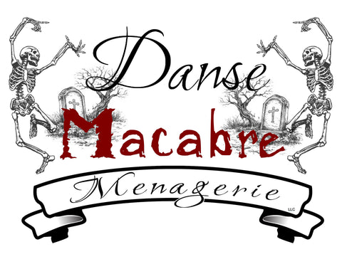 Danse Macabre Menagerie LLC